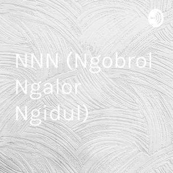NNN (Ngobrol Ngalor Ngidul)