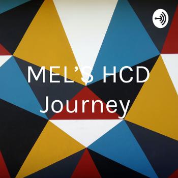 MEL'S HCD Journey
