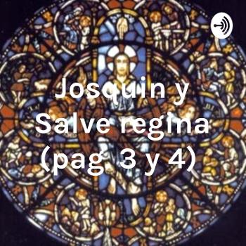 Josquin y Salve regina (pag. 3 y 4)