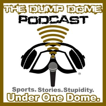 The Dump Dome Podcast