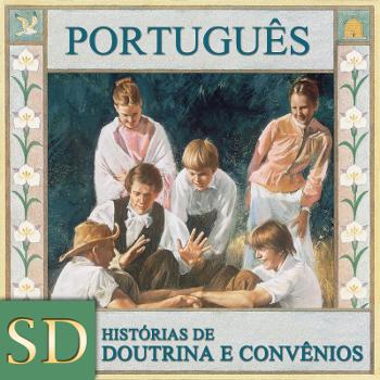 Histórias de Doutrina e Convênios | SD | PORTUGUESE