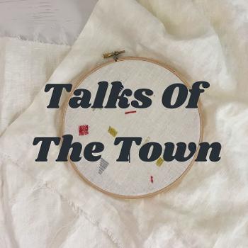 Talks Of The Town