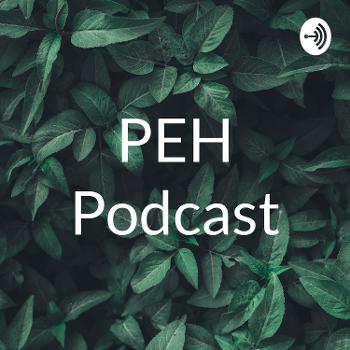PEH Podcast