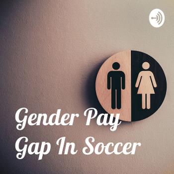 Gender Pay Gap In Soccer