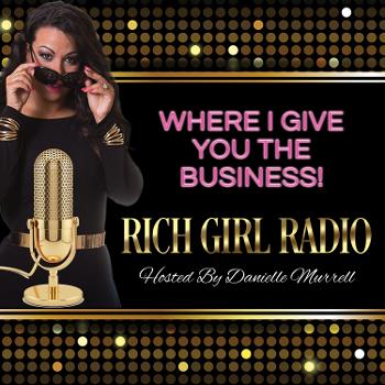 Rich Girl Radio