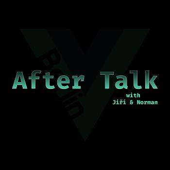 After Talk by Vue.js Berlin