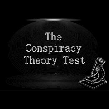The Conspiracy Theory Test