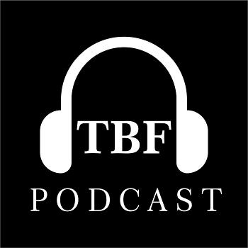 Business Podcast Interview and Series | TBF Podcast