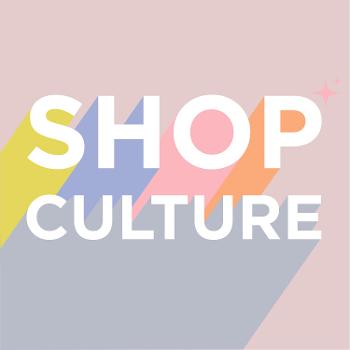 Shop Culture