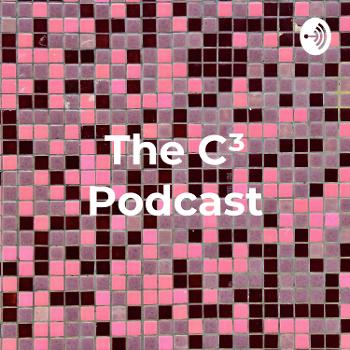 The C³ Podcast - Christ Centered Community