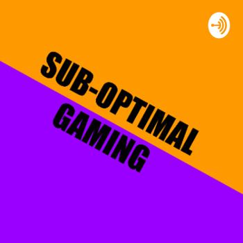 Sub-Optimal Gaming