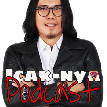 Icak-Nya Podcast
