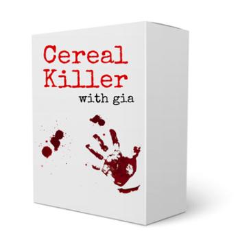 Cereal Killer with Gia