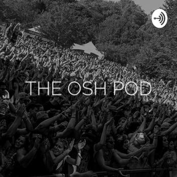 The Osh Pod
