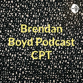 Brendan Boyd Podcast CPT