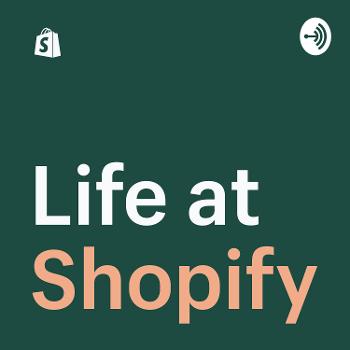 Life at Shopify