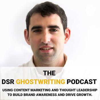 The DSR Ghostwriting Podcast