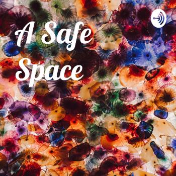 A Safe Space