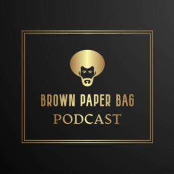 Brown Paper Bag Podcast