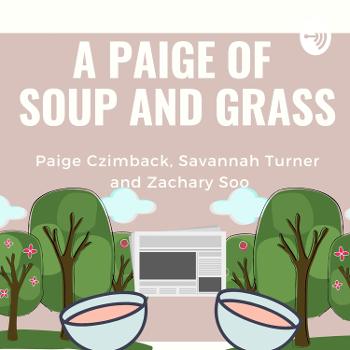 The Paige of Grass and Soup