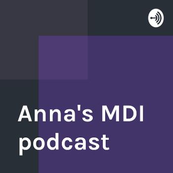 Anna's MDI podcast