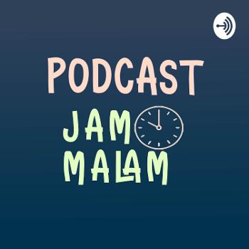 Podcast Jam 10 Malam