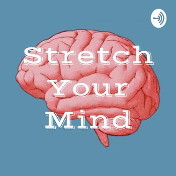 Stretch Your Mind