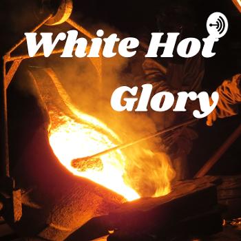 White Hot Glory
