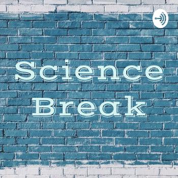 Science Break