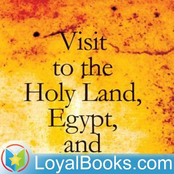 A Visit to the Holy Land, Egypt, and Italy by Ida Laura Pfeiffer