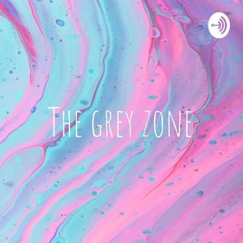 The grey zone