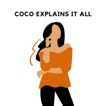Coco Explains It All