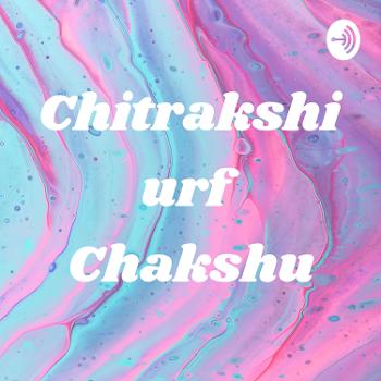Chitrakshi urf Chakshu