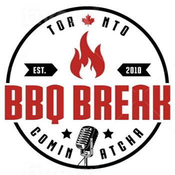 BBQ Break - Canada's Newest BBQ Podcast Show