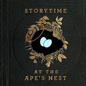 Storytime At The Ape's Nest