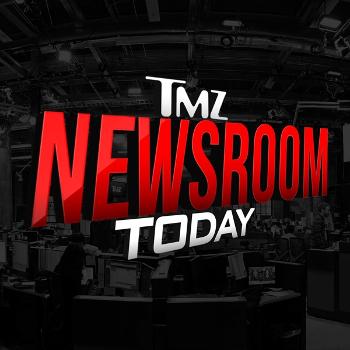 TMZ NEWSROOM Today