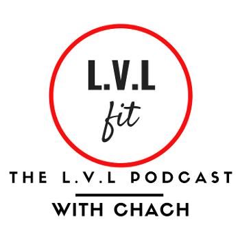 The L.V.L Podcast