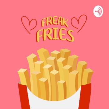 Freak Fries