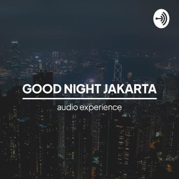 Good Night Jakarta