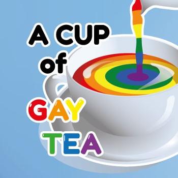 A Cup of Gay Tea