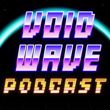 Void Wave Podcast