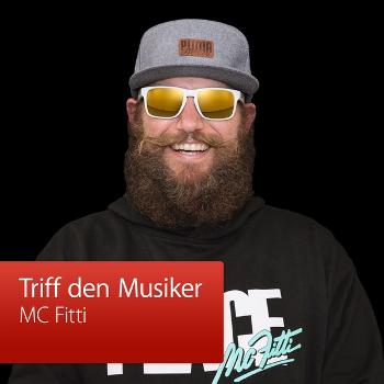 MC Fitti: Triff den Musiker