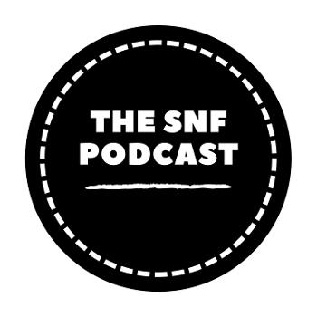 The SnF Podcast