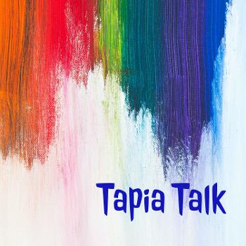 Tapia Talk