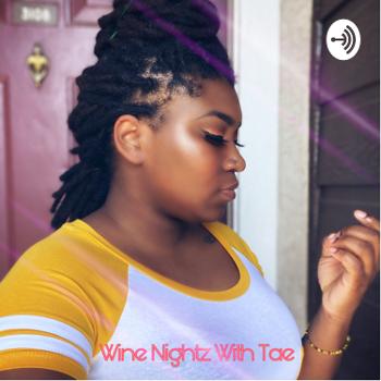 Wine Nightz With Tae