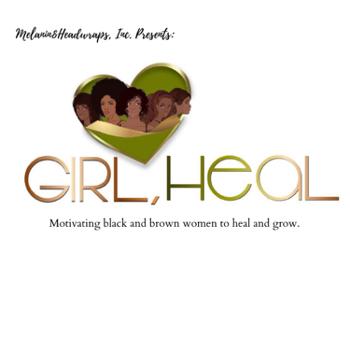 Girl, Heal. Podcast