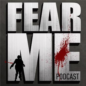 FEAR ME: The Walking Dead, Fear the Walking Dead