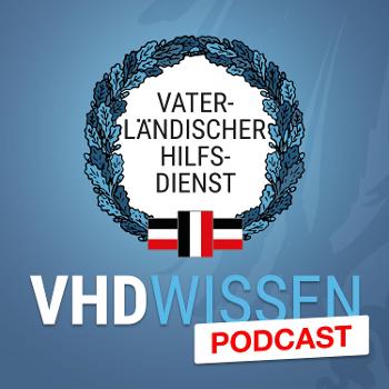 Vaterländischer Hilfsdienst - Der VHD-Podcast für Freiheit und Souveränität