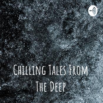 Chilling Tales From The Deep