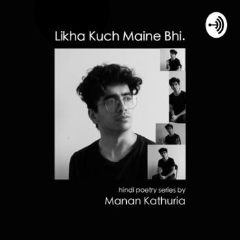 Likha Kuch Maine Bhi.